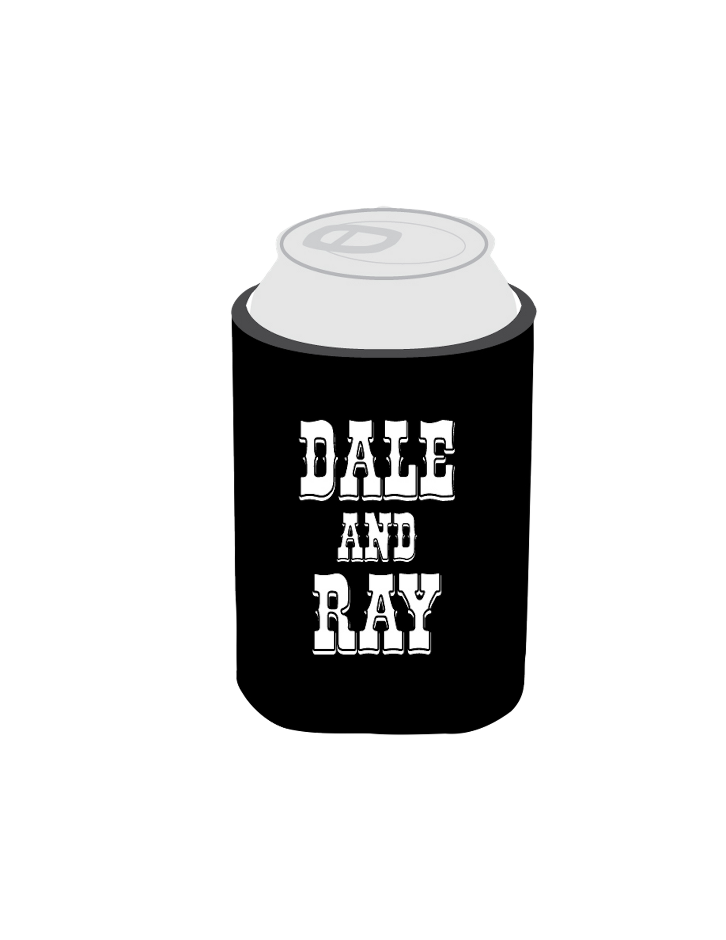 Dale & Ray Drink koozie